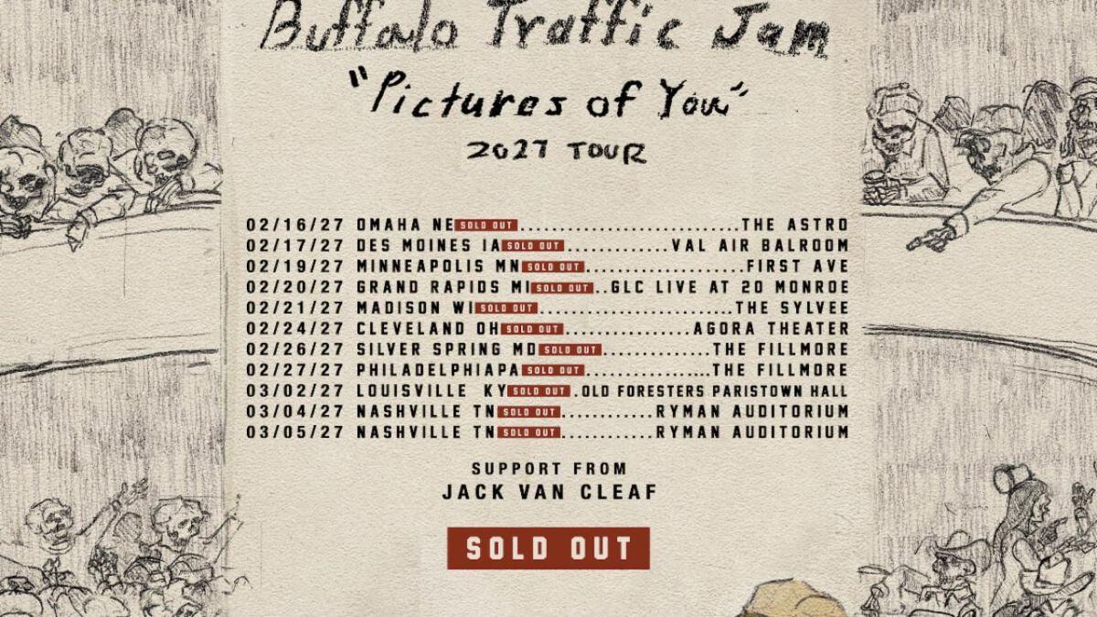 BUFFALO TRAFFIC JAM sells out 2027 PICTURES OF YOU TOUR in two hours