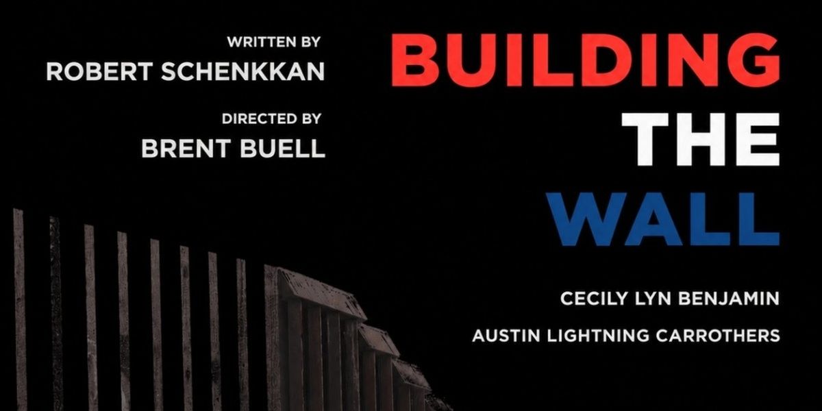 BUILDING THE WALL to Open Off-Broadway with Ripple Effect Artists at Urban Stages