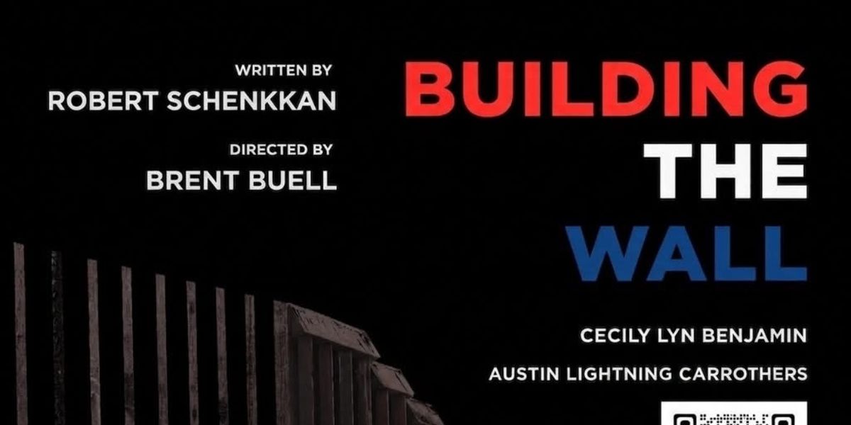 BUILDING THE WALL to Play Bridge Street Theatre This August