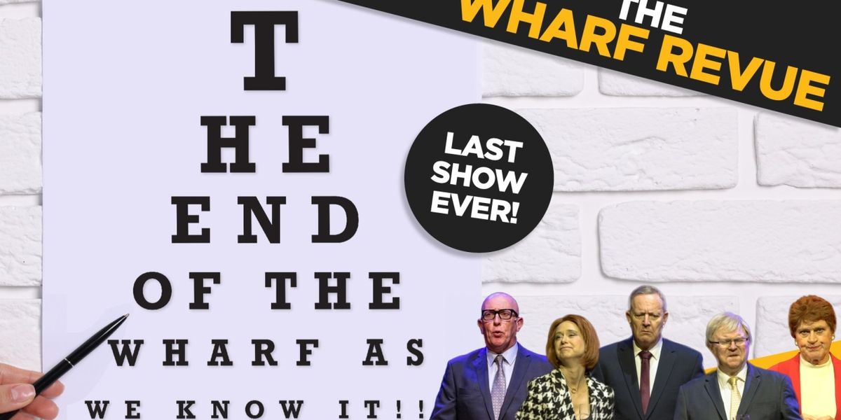 Review: THE END OF THE WHARF AS WE KNOW IT Is The Fabulous Final Season For The Wharf Revue