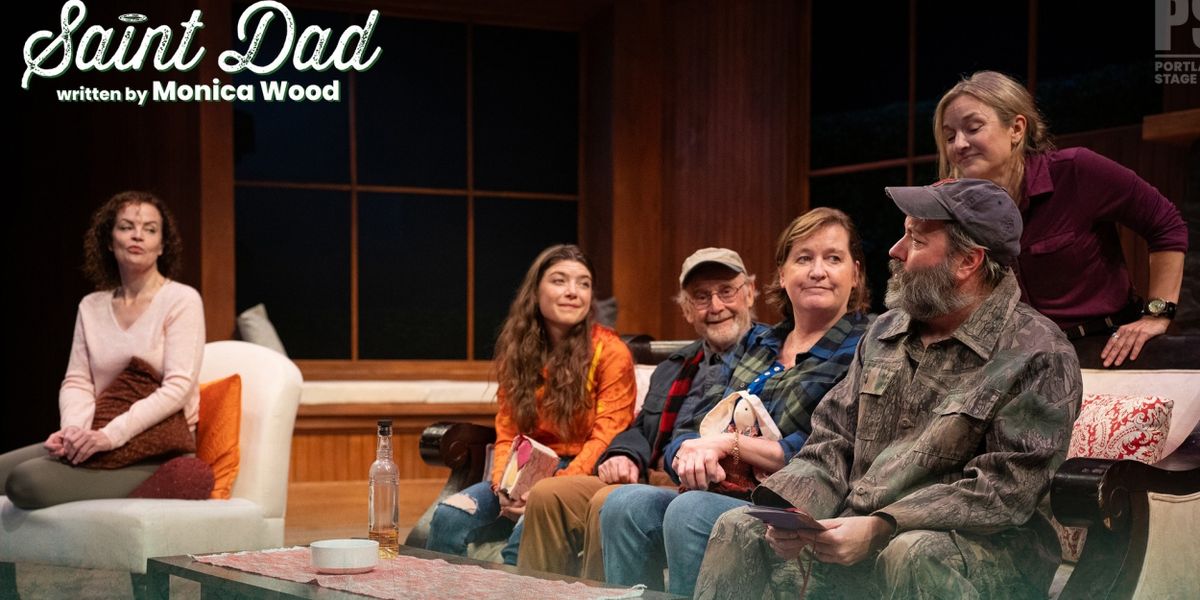 Review: Portland Stage Celebrates 50th Season with Monica Wood's SAINT DAD