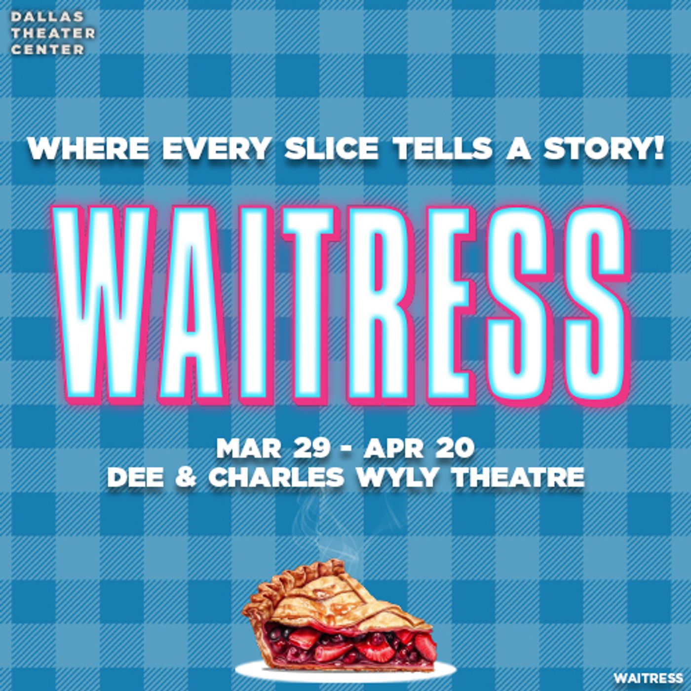 WAITRESS & More Leads Dallas' April 2025 Top Picks  Image