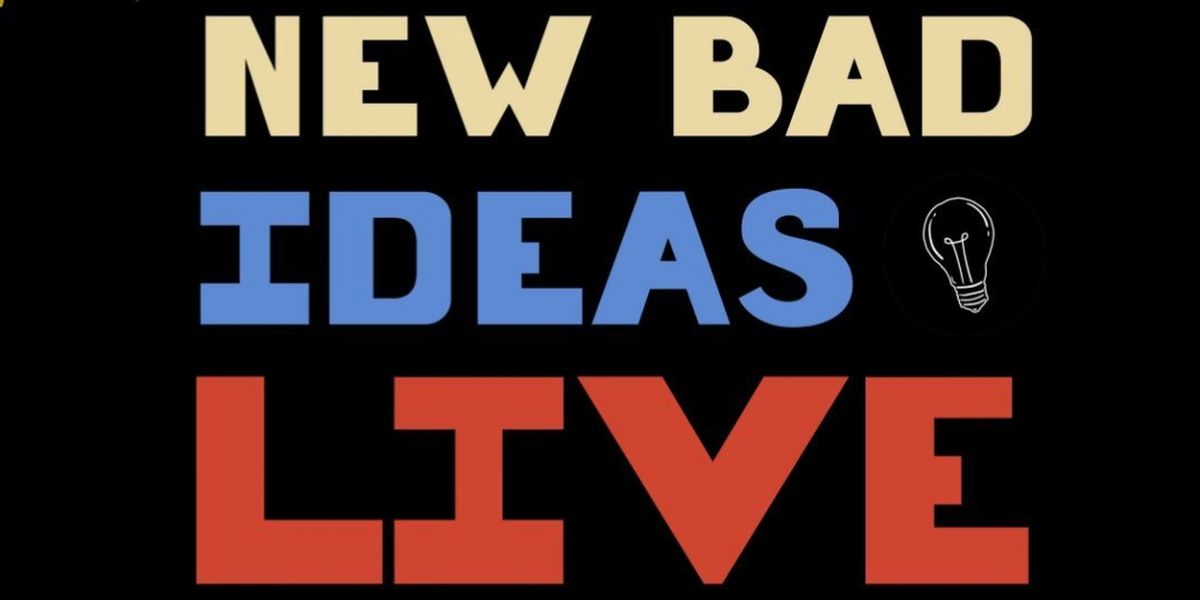 Bad Hats Theatre Launches NEW BAD IDEAS LIVE: An Evening Of New Ideas, New Music, and New Stories