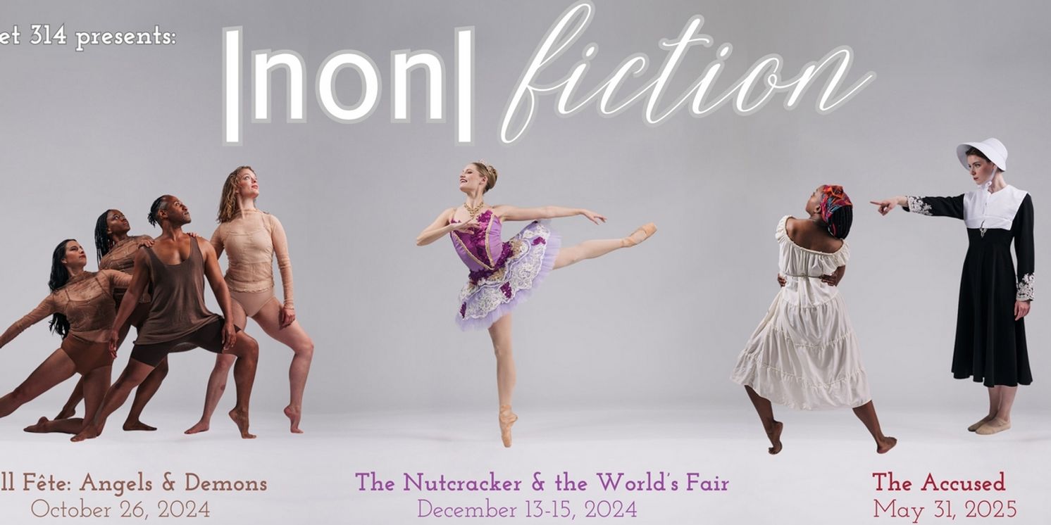 Ballet 314 Reveals 6th Season Featuring Three MainStage Performances  Image