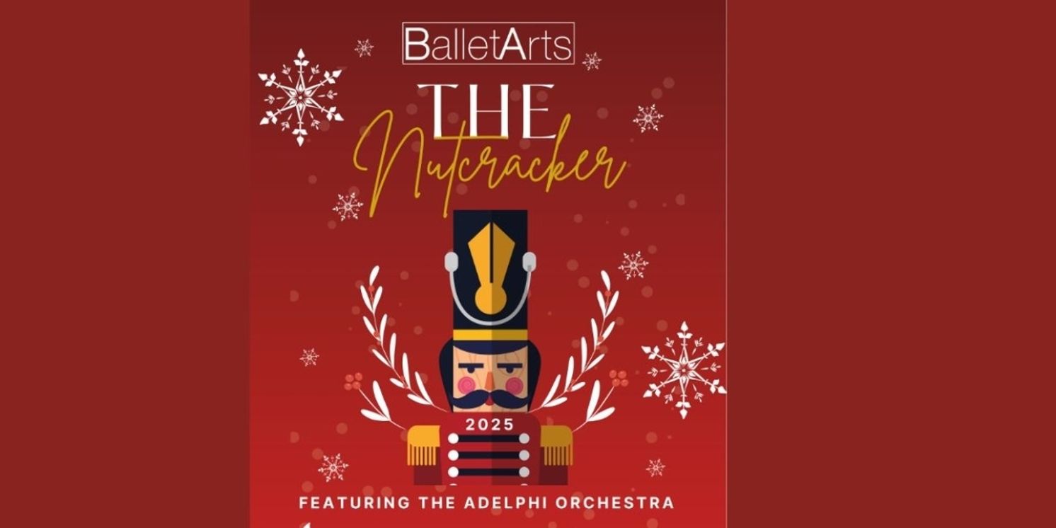 Ballet Arts And The Adelphi Orchestra Will Perform THE NUTCRACKER  Image