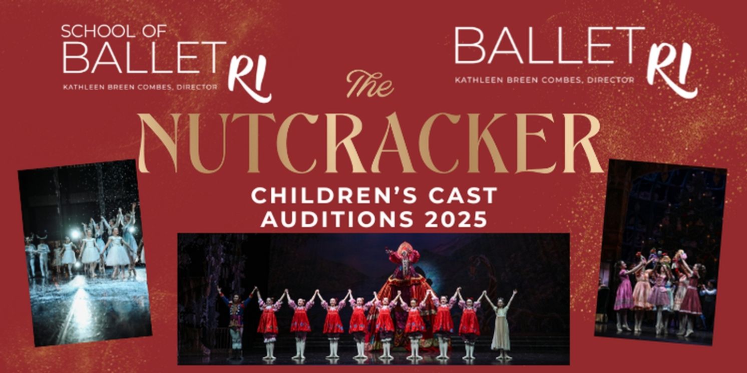 Ballet Rhode Island to Hold Auditions For THE NUTCRACKER Children's Cast   Image
