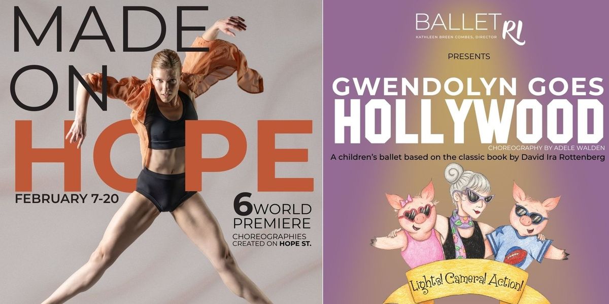 Ballet Rhode Island to Debut MADE ON HOPE and GWENDOLYN GOES HOLLYWOOD
