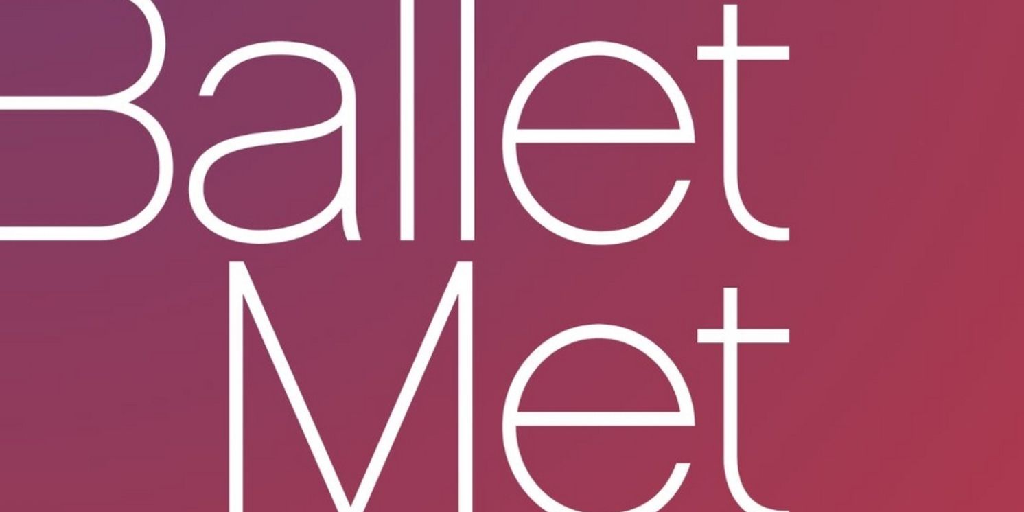 BalletMet Unveils Five-Show Lineup for Its 47th Season  Image