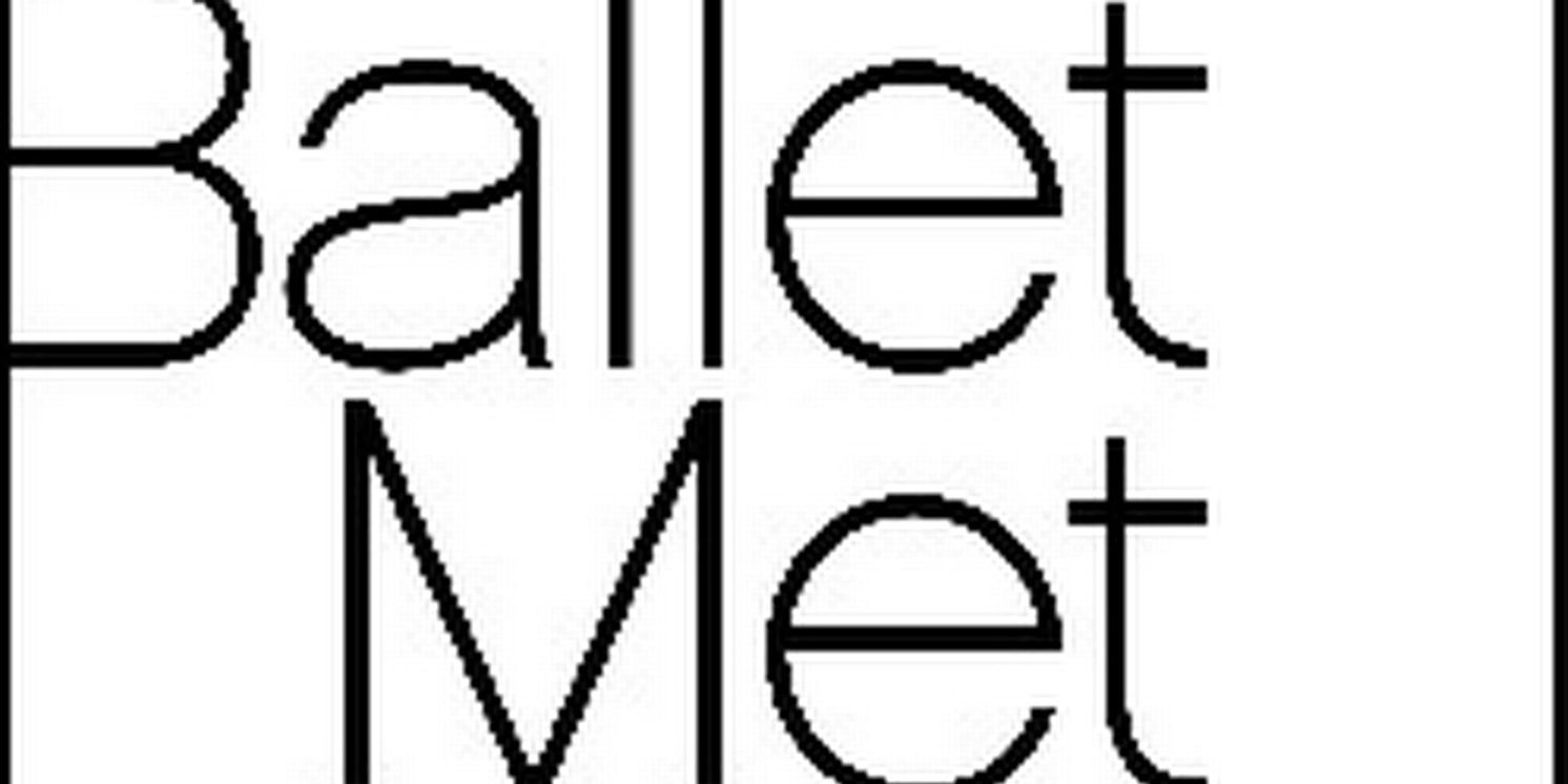 BalletMet Will Present FOR THE LOVE OF DANCE at Davidson Theatre  Image