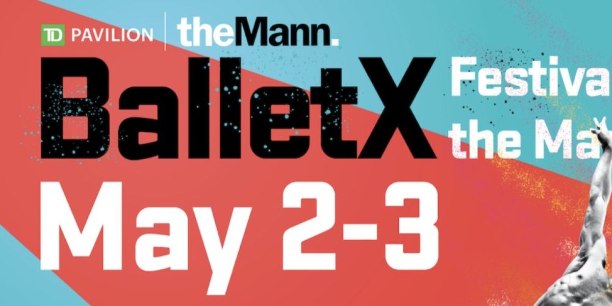 BalletX Will Host Festival at the Mann