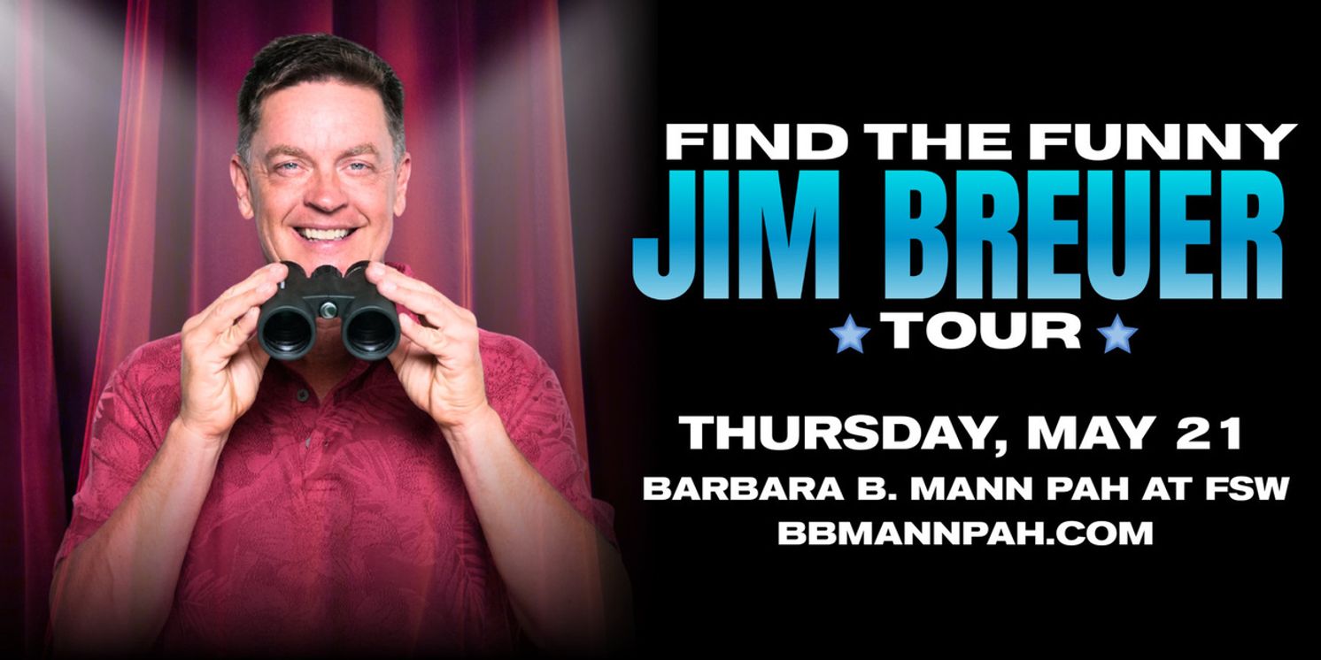 Jim Breuer to Bring FIND THE FUNNY Tour to Barbara B. Mann Performing Arts Hall in May 2026  Image