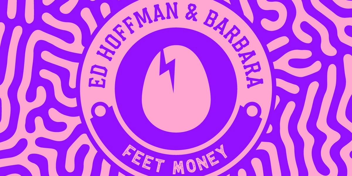 Barbara & Ed Hoffman Combine On Infectious Single 'Feet Money'