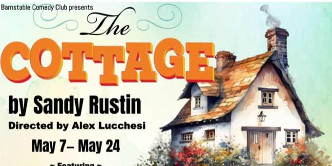 THE COTTAGE To Play Barnstable Comedy Club Photos