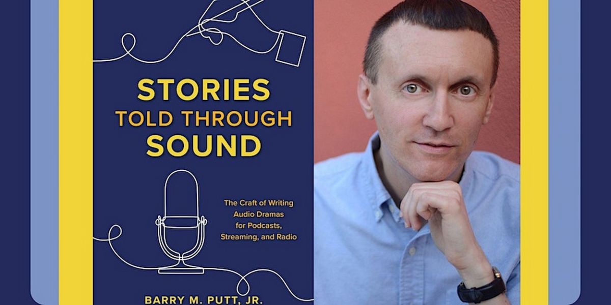 Join Barry M. Putt Jr. for 'Stories Told Through Sound: A Workshop' at the Drama Book Shop