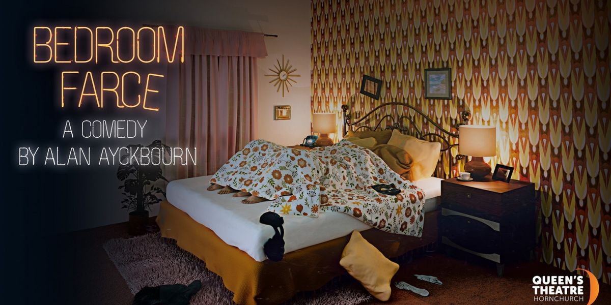 Queen's Theatre Hornchurch Presents Ayckbourn Classic BEDROOM FARCE – A COMEDY