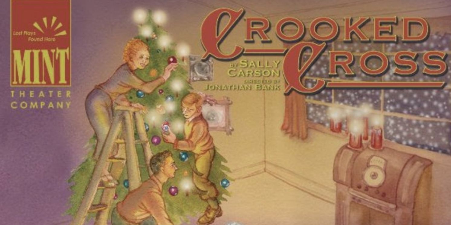 CROOKED CROSS Begins Performances Tomorrow at the Mint Theater  Image