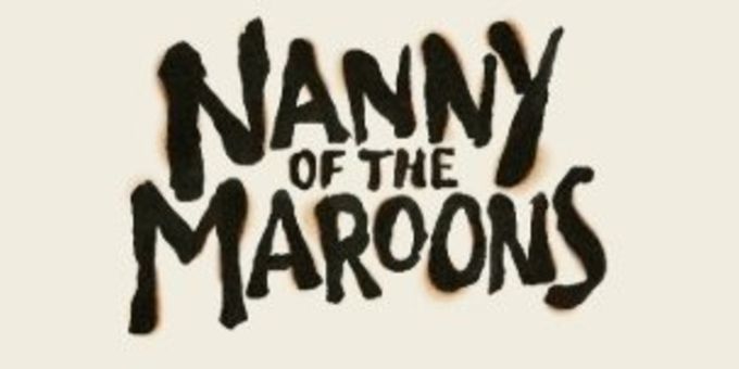 Belgrade Theatre to Host NANNY OF THE MAROONS Event in Spring 2027 Photos