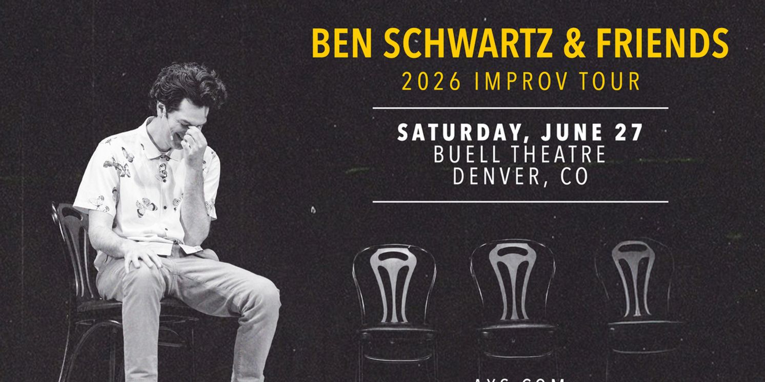 BEN SCHWARTZ & FRIENDS To Perform At Buell Theatre In June  Image