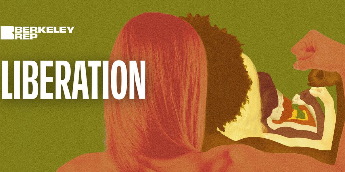 Felicia Curry, Katie Lowes and More to Star in LIBERATION at Berkeley Repertory Theatre