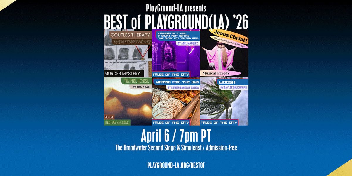 BEST OF PLAYGROUND(LA) ’26 Set For One-Night Encore At The Broadwater Second Stage