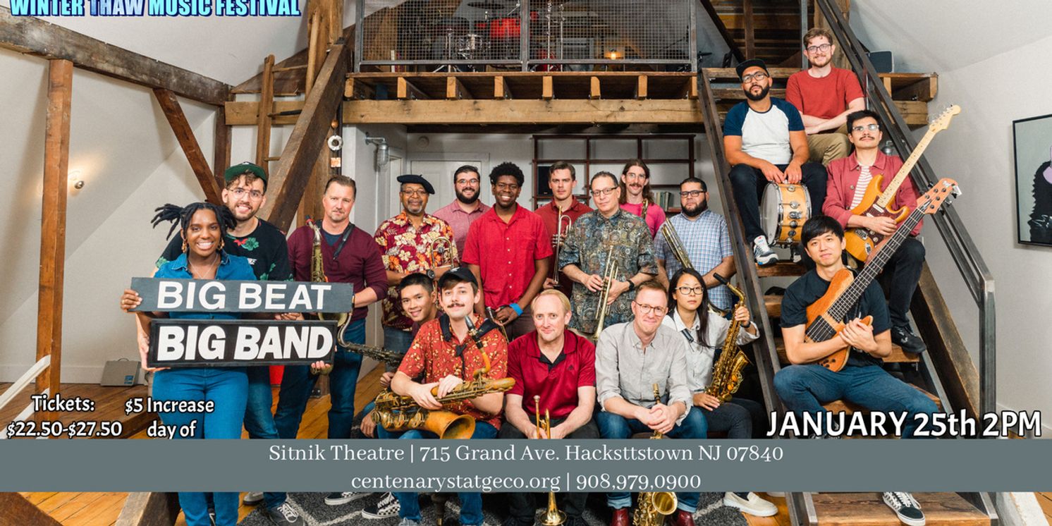 Big Beat Big Band Comes to Centenary Stage Company as Part of the Winter Thaw Music Festival  Image
