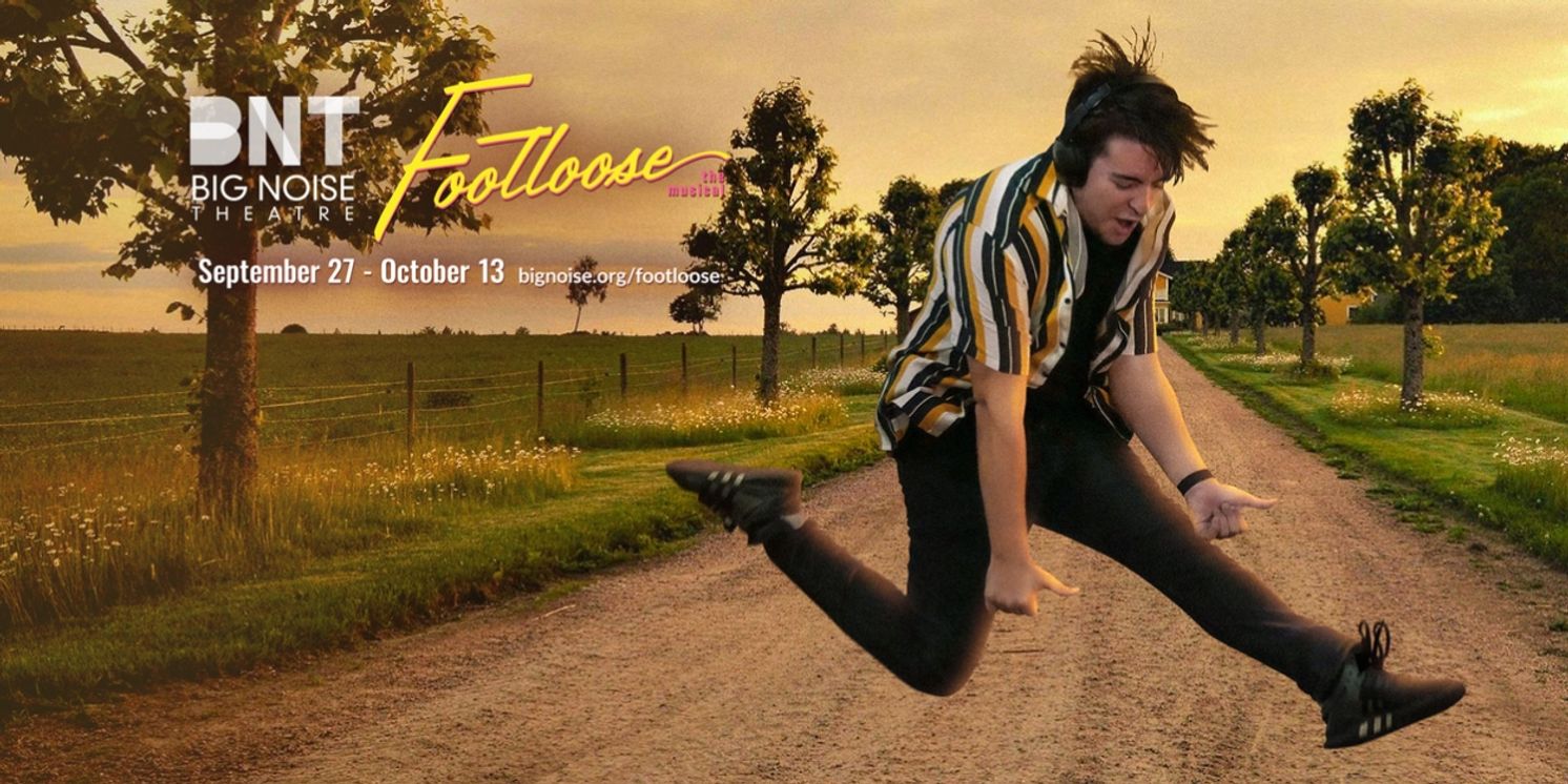 Big Noise Theatre To Open Season With FOOTLOOSE  Image