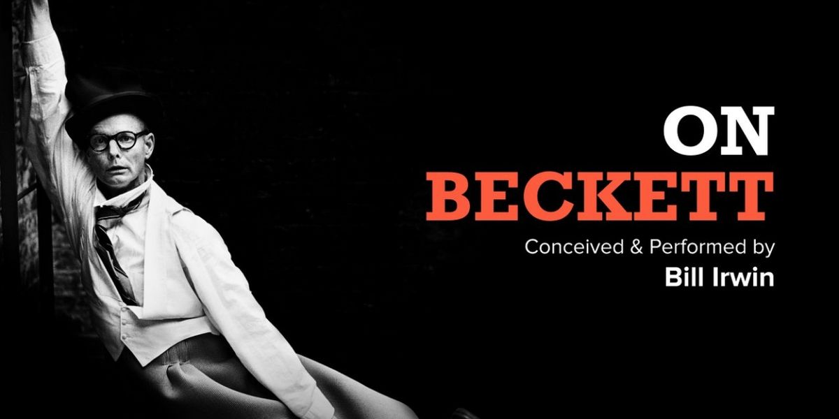 Bill Irwin's ON BECKETT to Have Return Summer Engagement at Irish Repertory Theatre