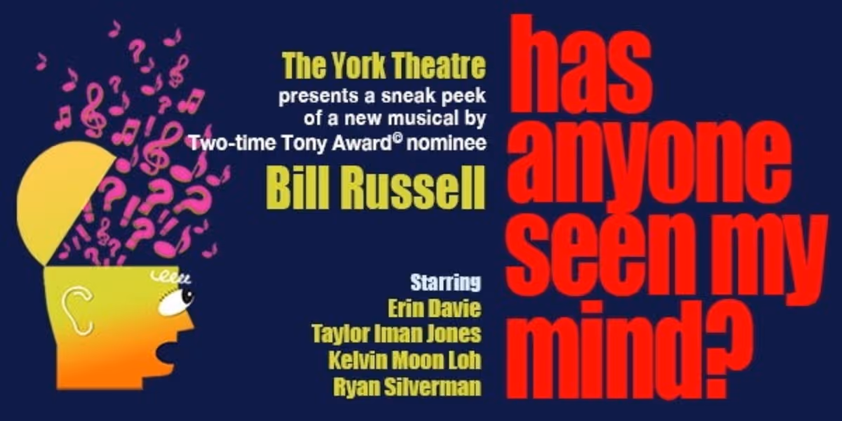 Bill Russell's HAS ANYONE SEEN MY MIND? Will Open Next Month at the Laurie Beechman Theatre 