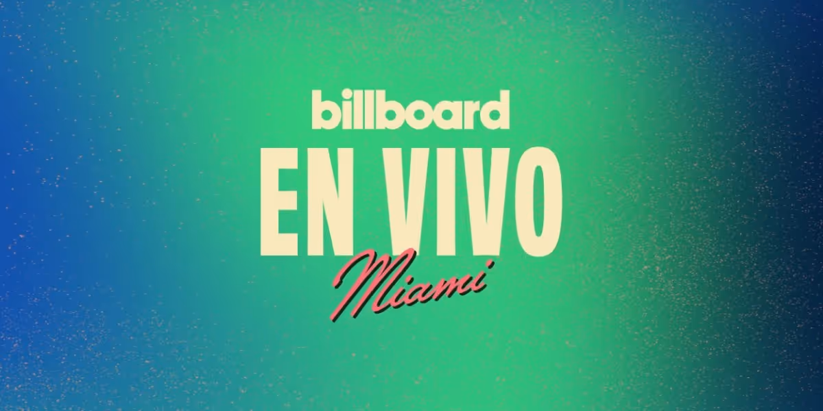 Billboard Latin Music Week 'En Vivo' Concert Series Lineup Unveiled
