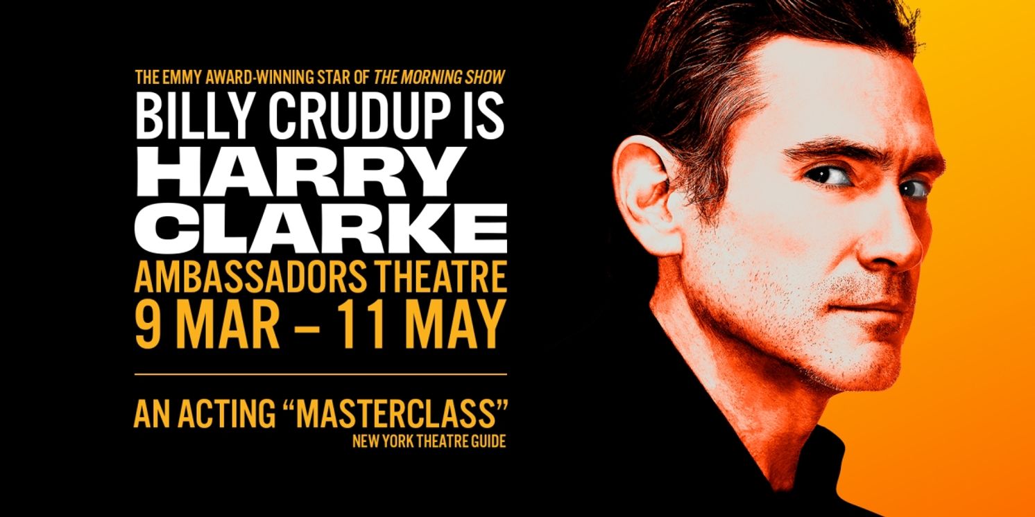 Billy Crudup Will Make West End Debut in the Transfer of HARRY CLARKE  Image