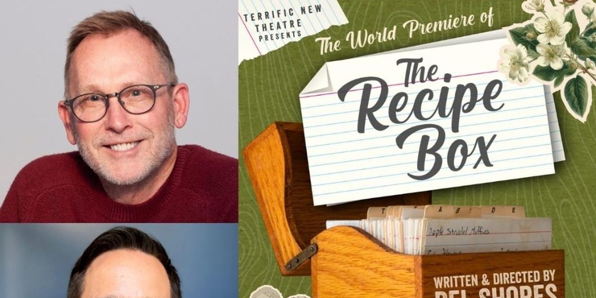 Terrific New Theatre To Present World Premiere Of THE RECIPE BOX By Del Shores