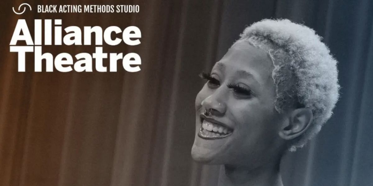 Black Acting Methods Studio To Partner With Alliance Theatre For Summer Intensive