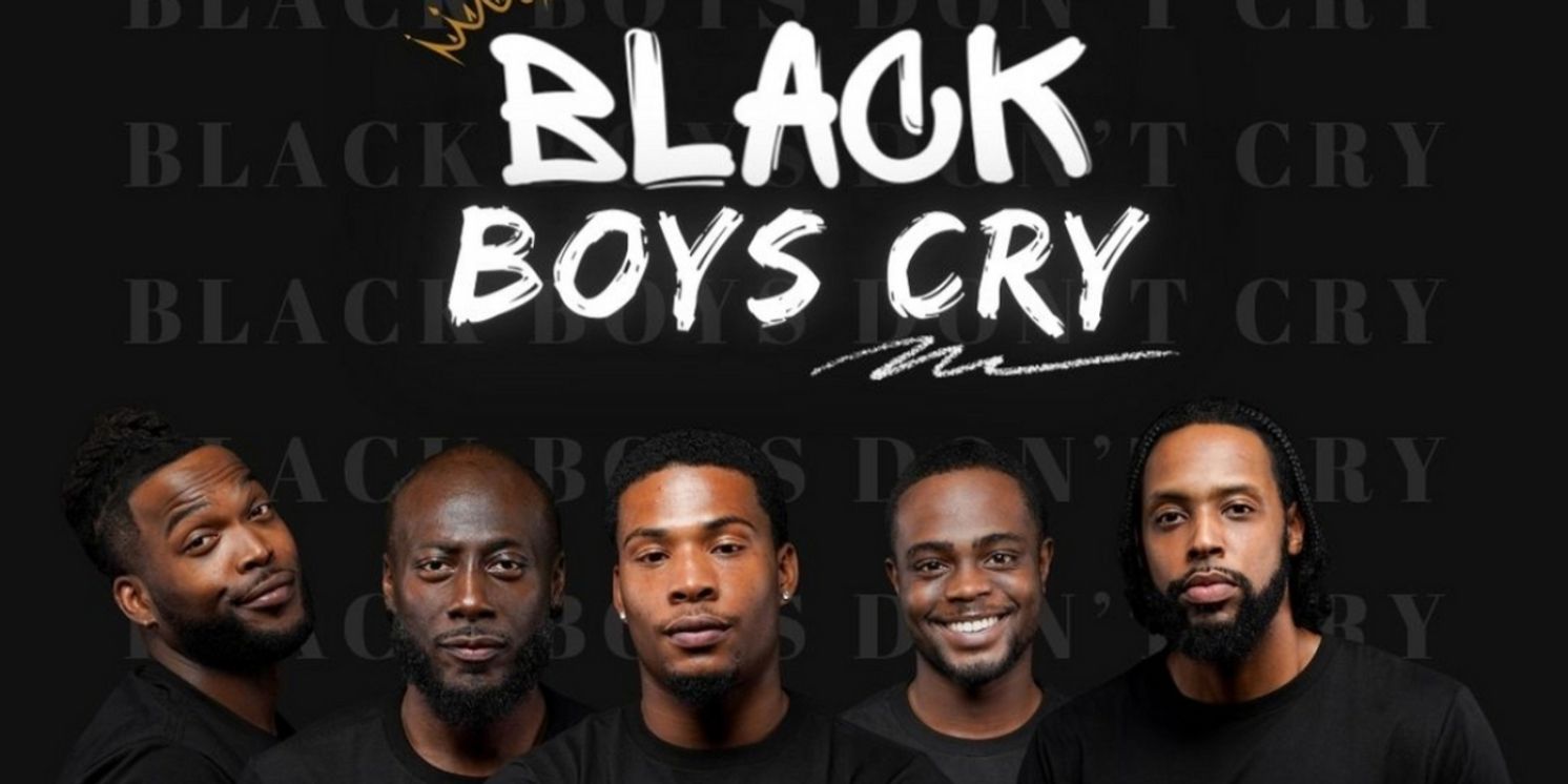 Intelligent And Hilarious Stage Play BLACK BOYS CRY Coming To Detroit!  Image