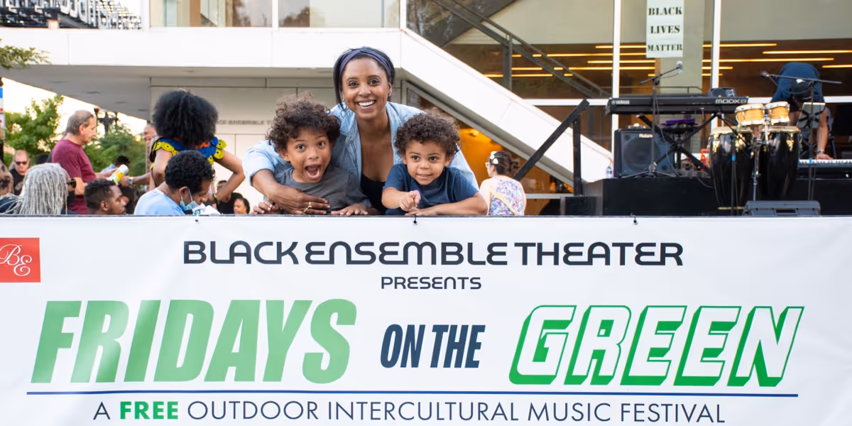 Black Ensemble Theatre's FRIDAYS ON THE GREEN Return July 21