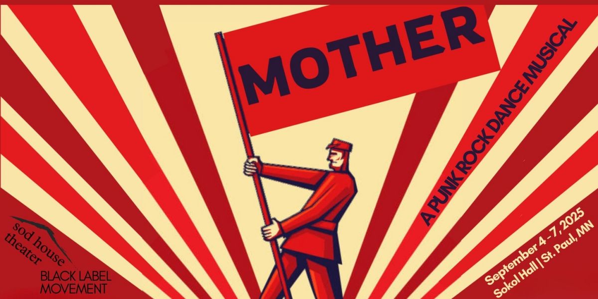 Black Label Movement & Sod House Theater Premiere THE MOTHER