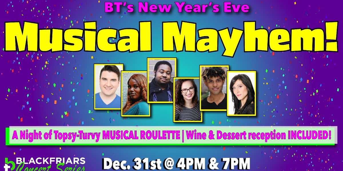 Blackfriars Theatre Will Host Second Annual New Year's Eve Musical Mayhem