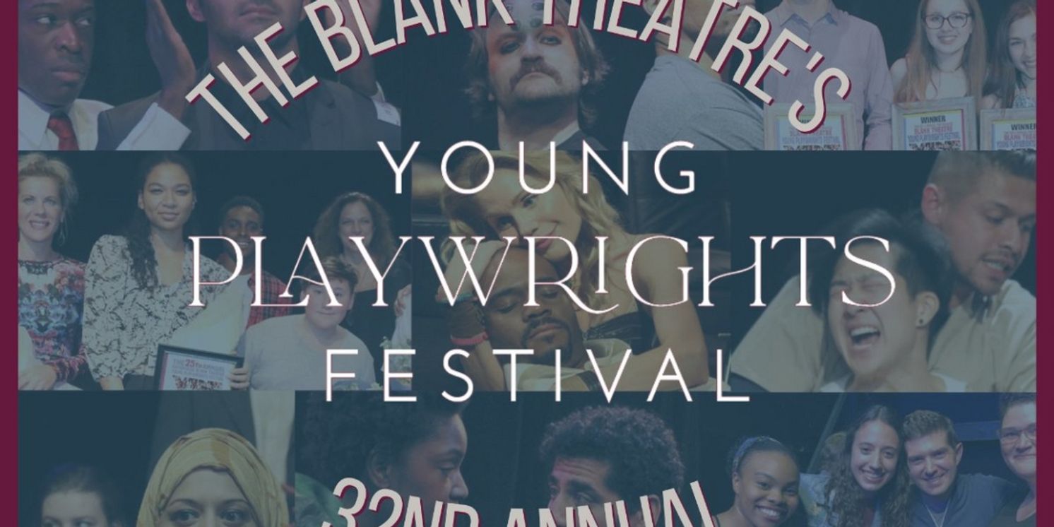 Blank Theatre Opens Submissions For 32nd Annual Young Playwrights Festival  Image