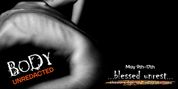 BODY UNREDACTED To Make World Premiere Photo