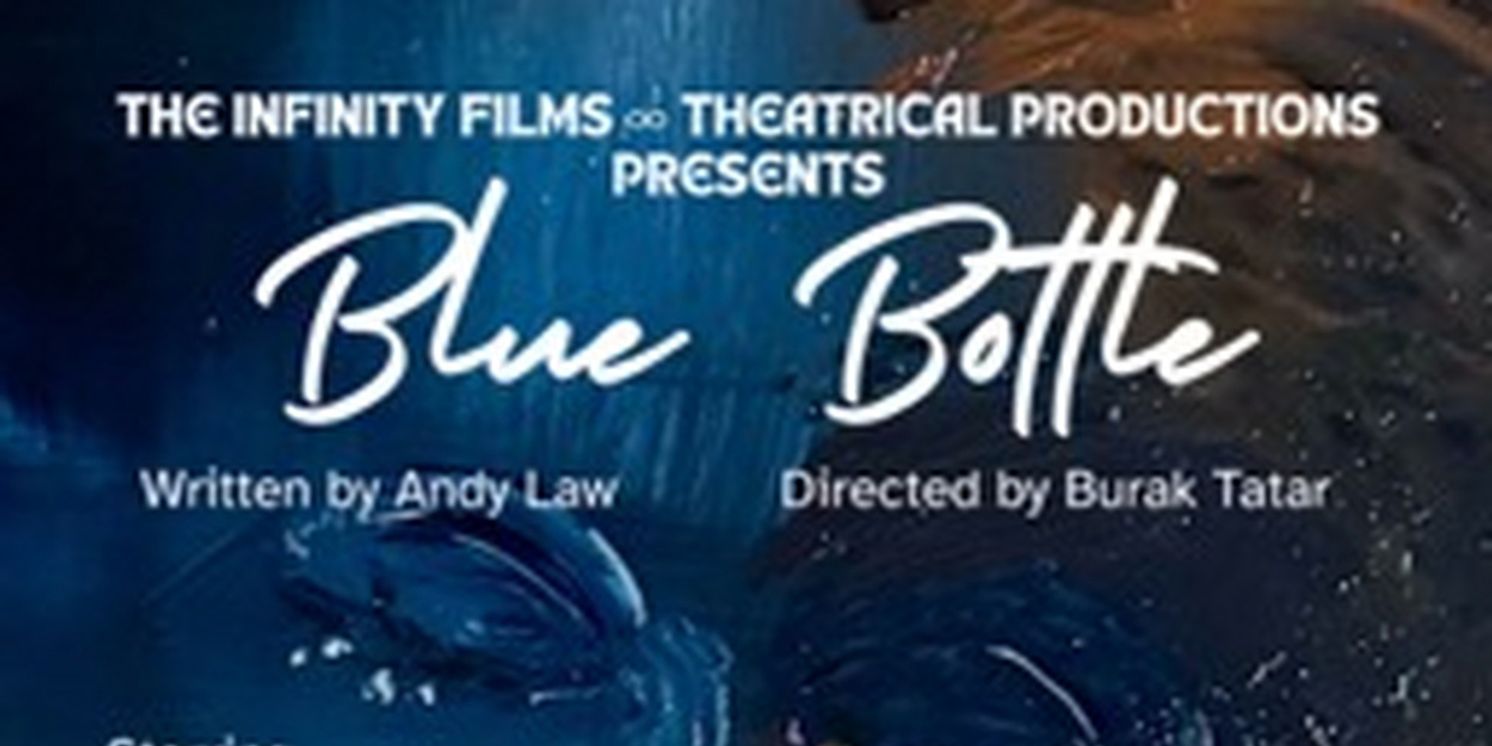 BLUE BOTTLE to Premiere at the New York Theater Festival January 2025  Image