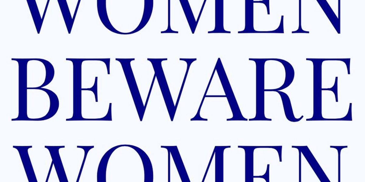 Blue In The Right Way Announces Cast And Creative Team For Its Inaugural Production: WOMEN BEWARE WOMEN