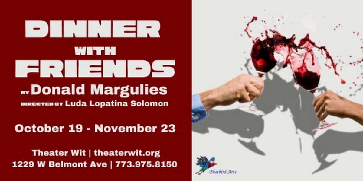 Bluebird Arts to Present DINNER WITH FRIENDS By Donald Margulies Beginning in October