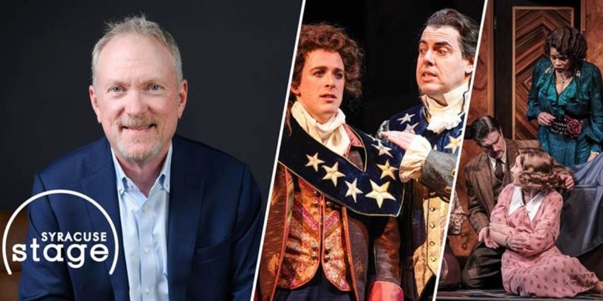 Syracuse Stage Artistic Director Bob Hupp to Retire in 2027