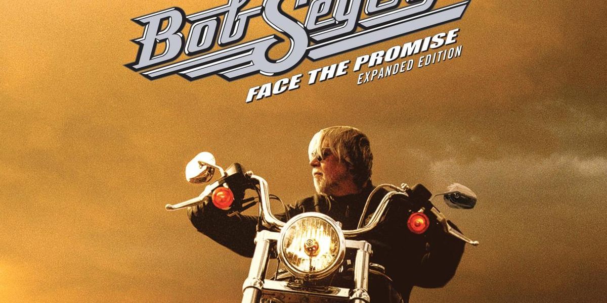 Bob Seger's FACE THE PROMISE to Get 20th Anniversary Expanded Edition