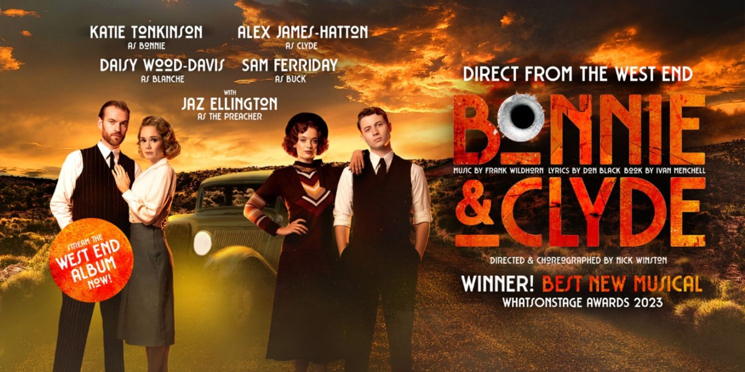 The First-Ever UK Tour of BONNIE & CLYDE THE MUSICAL Comes To Milton Keynes Theatre This June  Image