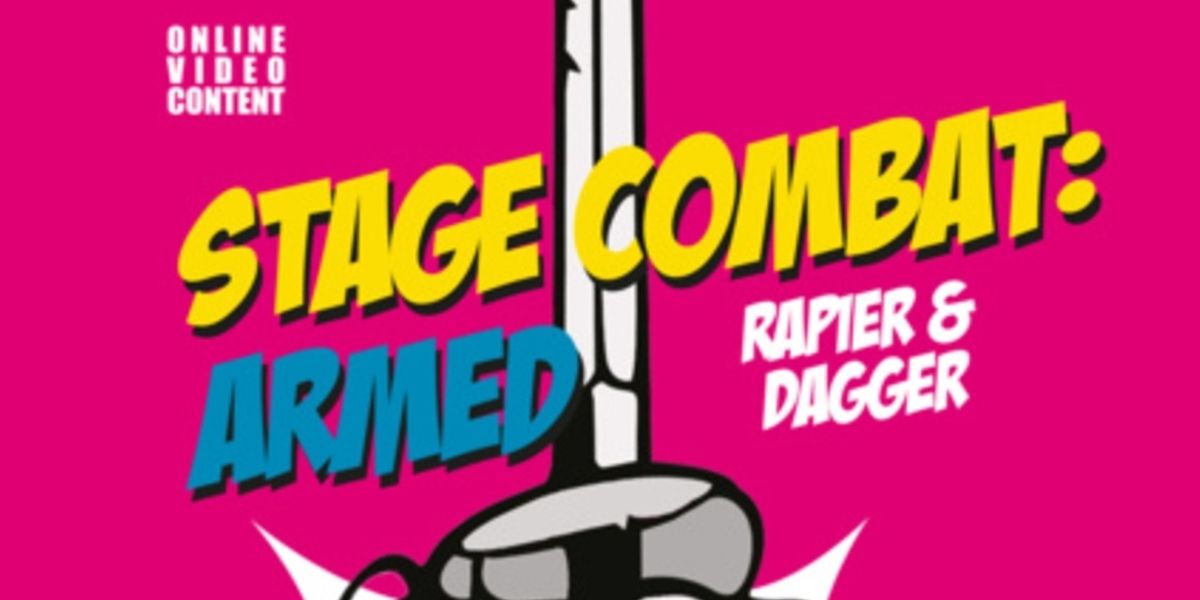 Book Review: STAGE COMBAT: ARMED (RAPIER & DAGGER) by Roger Bartlett, Nick Hern Books