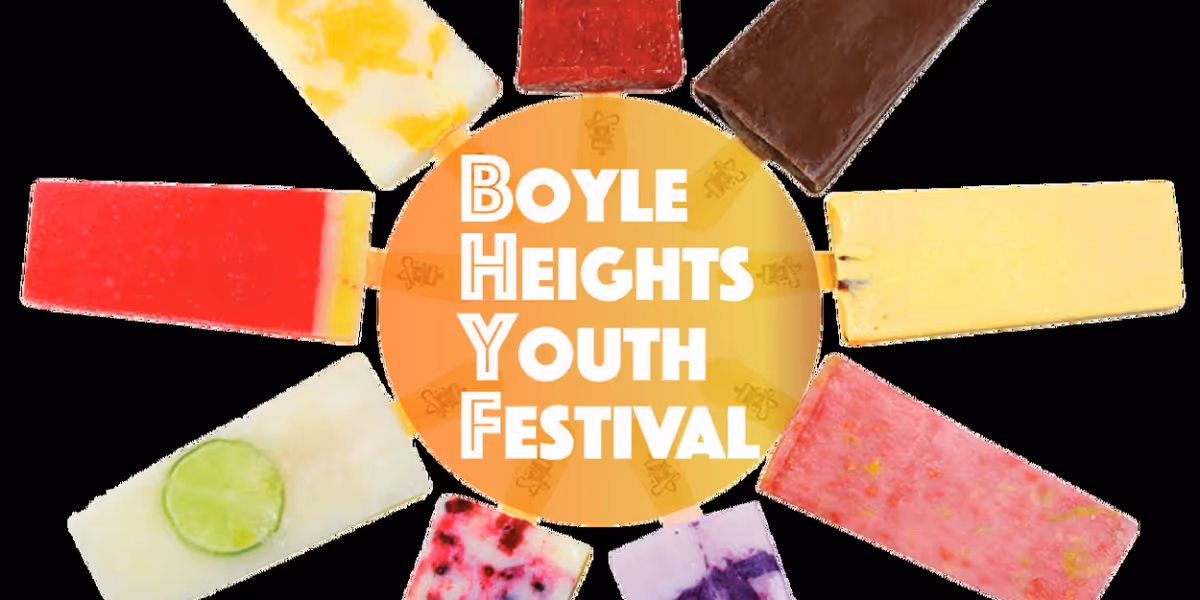 THE BOYLE HEIGHTS YOUTH FESTIVAL Returns This Summer