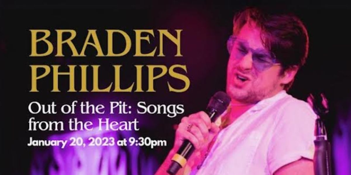 Braden Phillips' OUT OF THE PIT: SONGS FROM THE HEART To Feature Barrett Wilbert Weed, Maggie Kuntz And More!