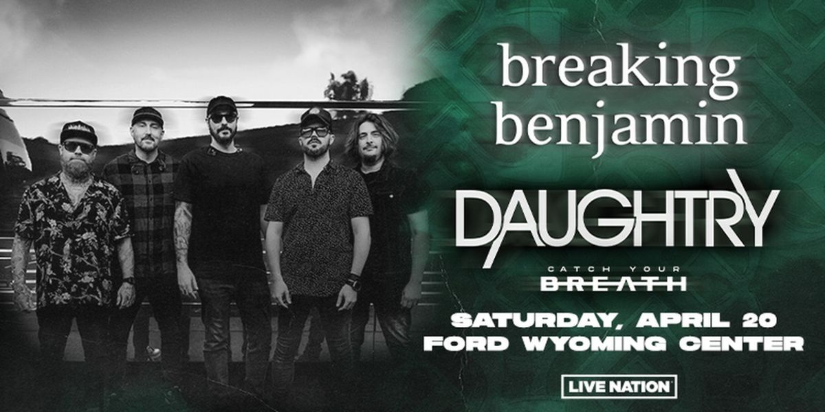Breaking Benjamin Comes to Casper in April With Daughtry and Catch Your Breath