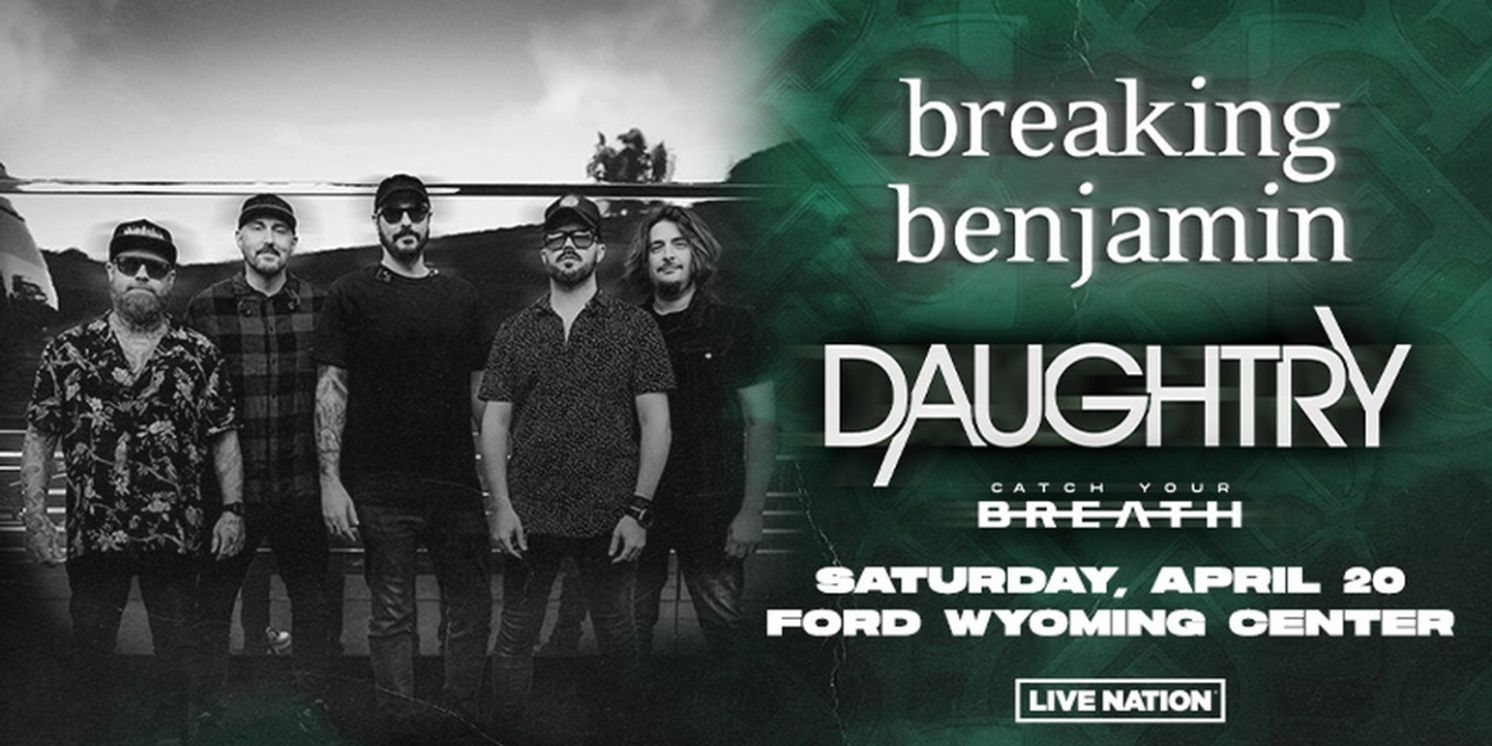 Breaking Benjamin Comes to Casper in April With Daughtry and Catch Your Breath  Image