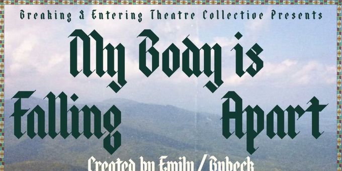 Breaking & Entering Will Present MY BODY IS FALLING APART in NYC Spring 2026 Photos